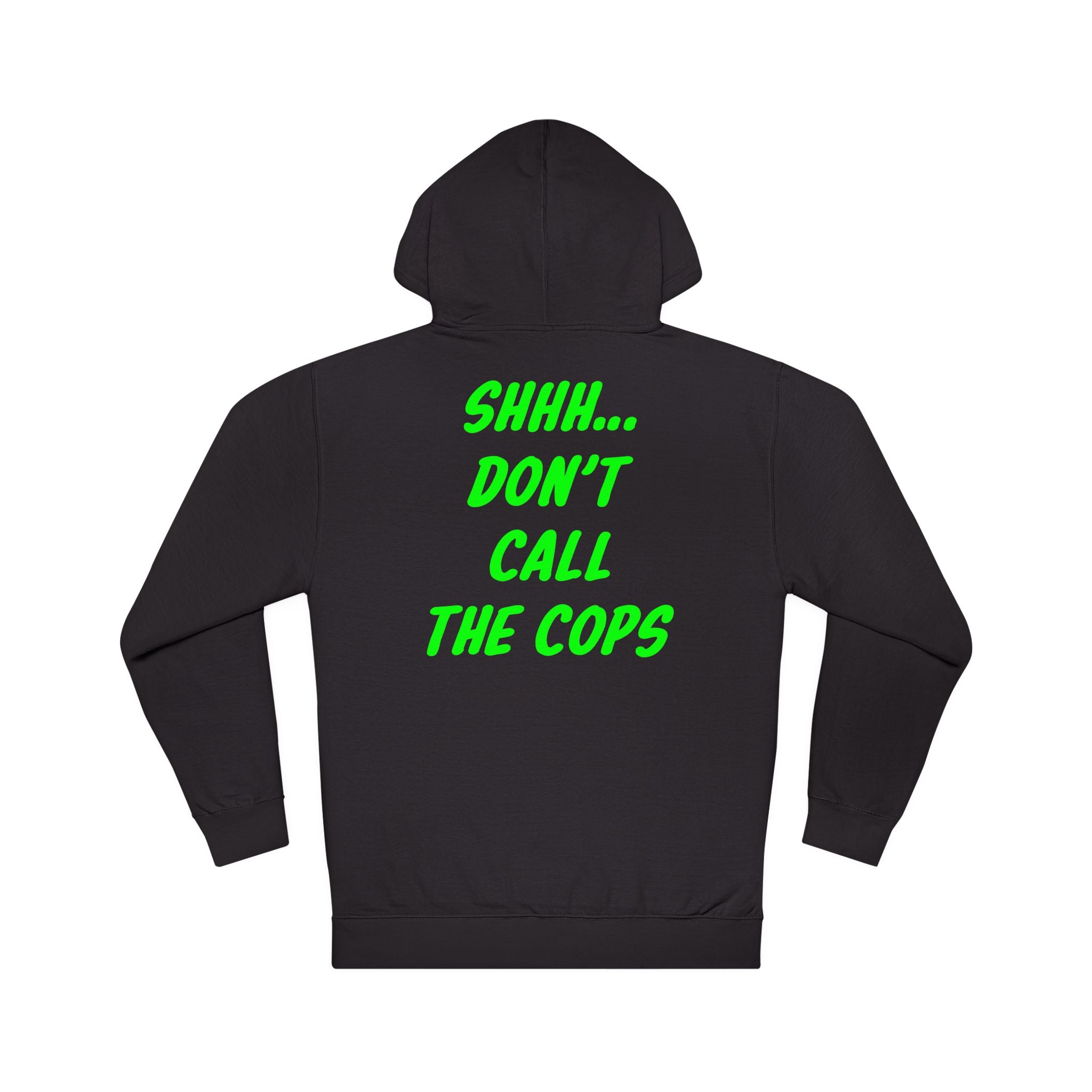 Shhh dont call the cops midweight Hoodie