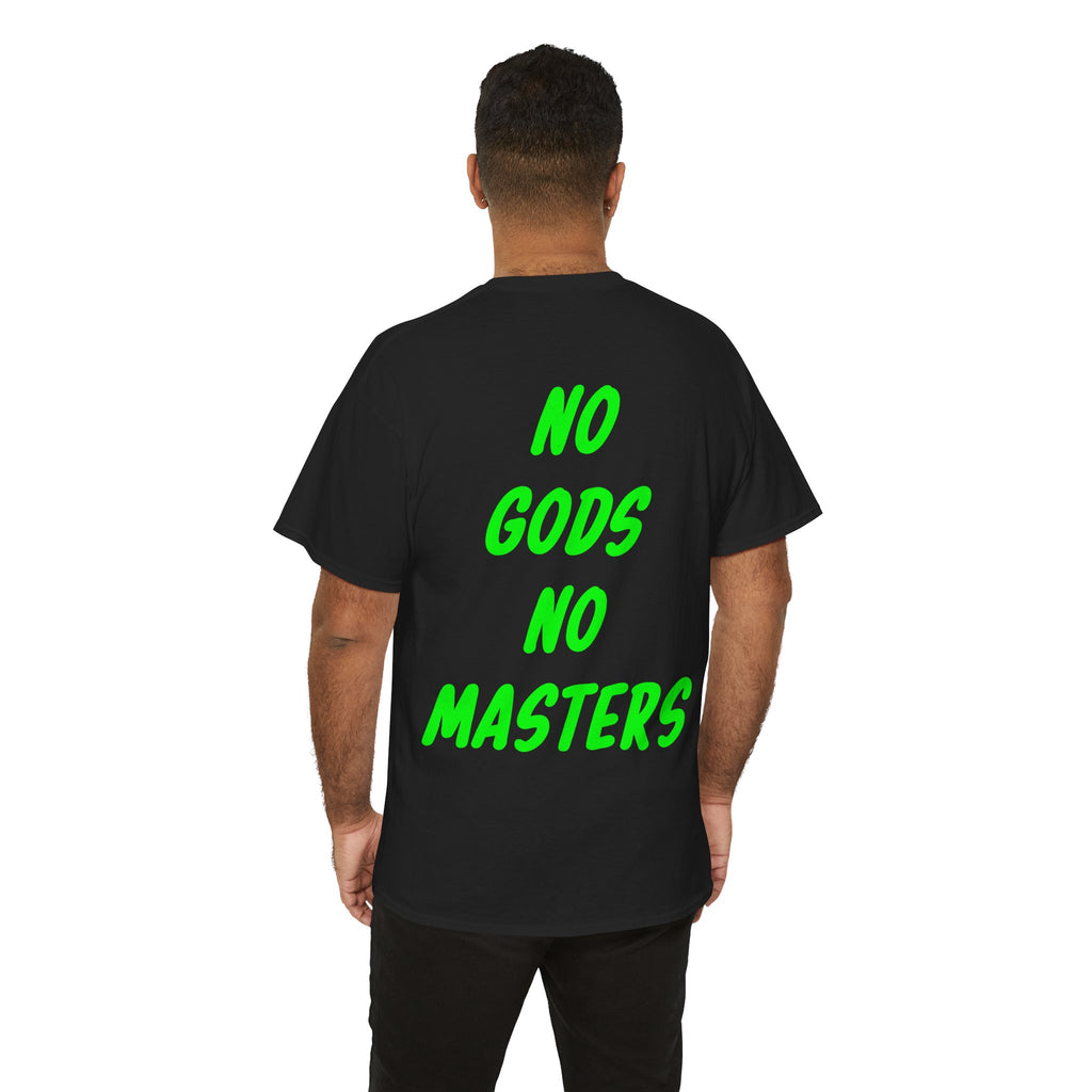 No gods no masters Tee