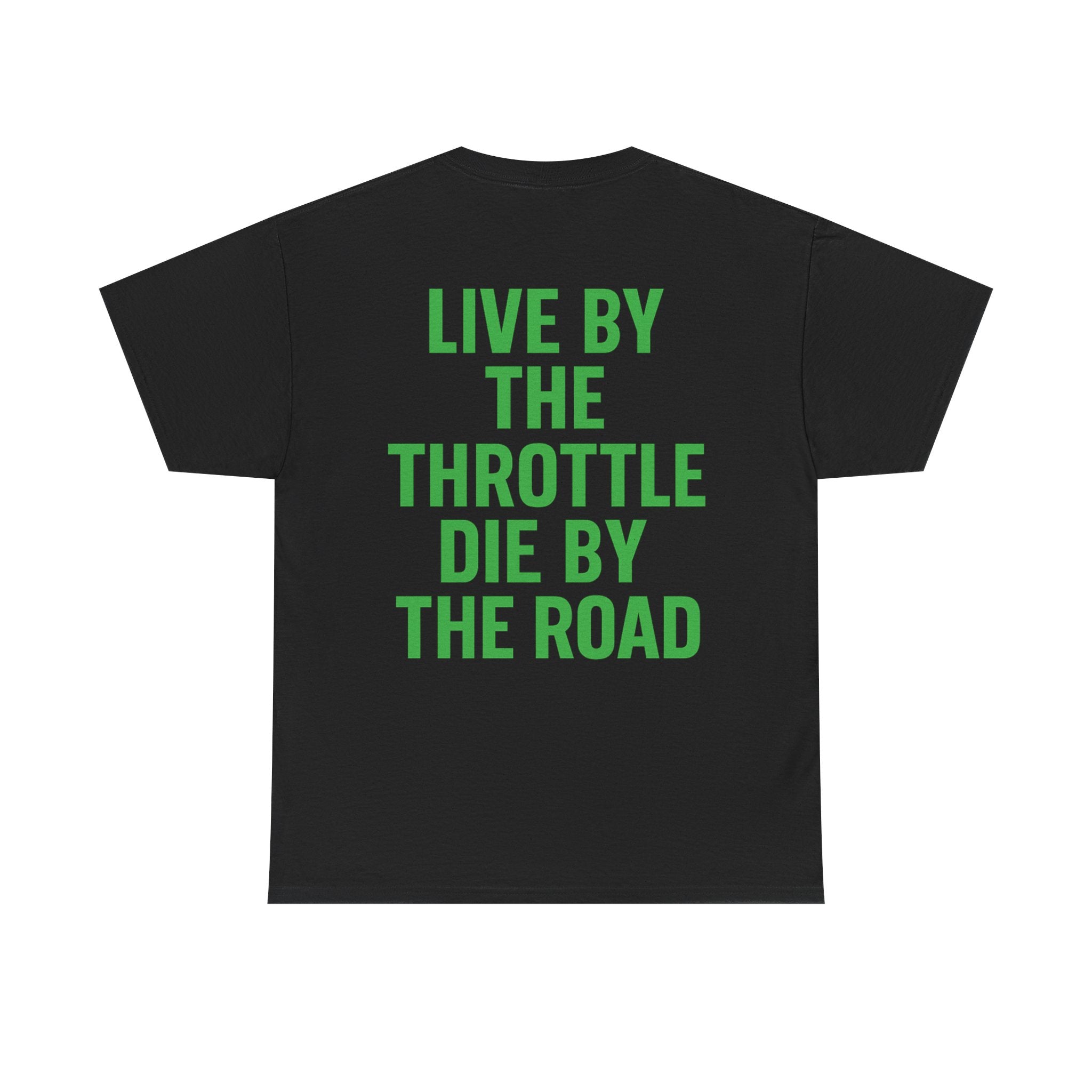 Live by the throttle Tee