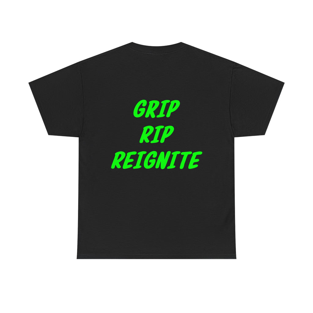 Grip rip reignite Tee