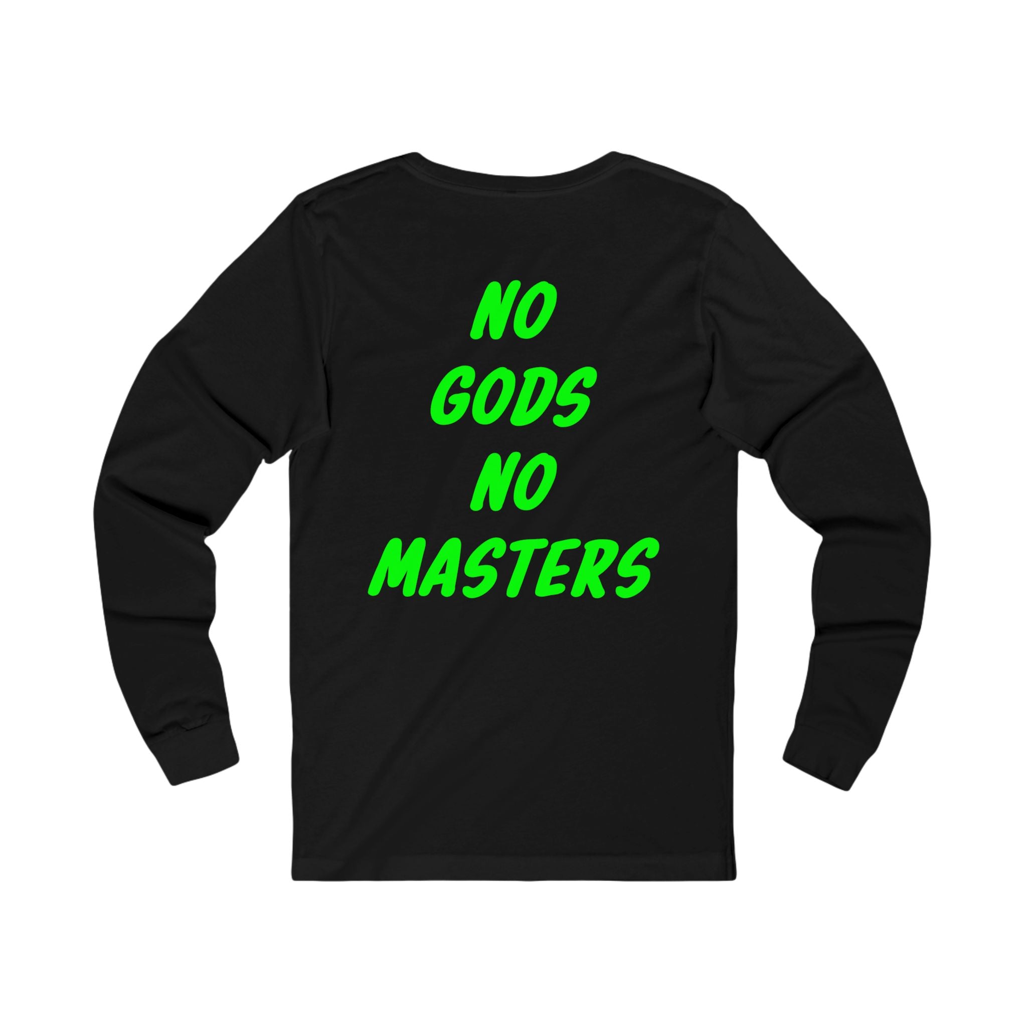 No gods no masters Long Sleeve Tee
