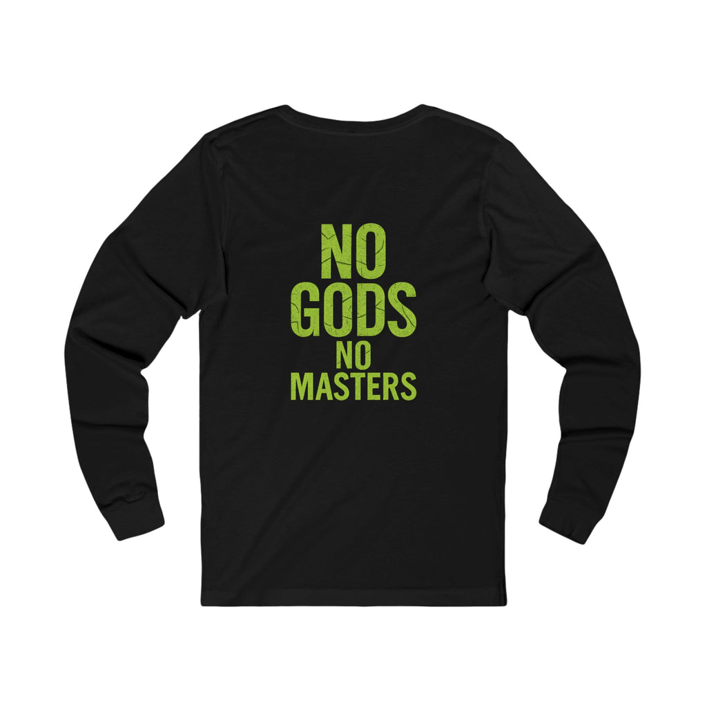 No gods no masters Long Sleeve Tee