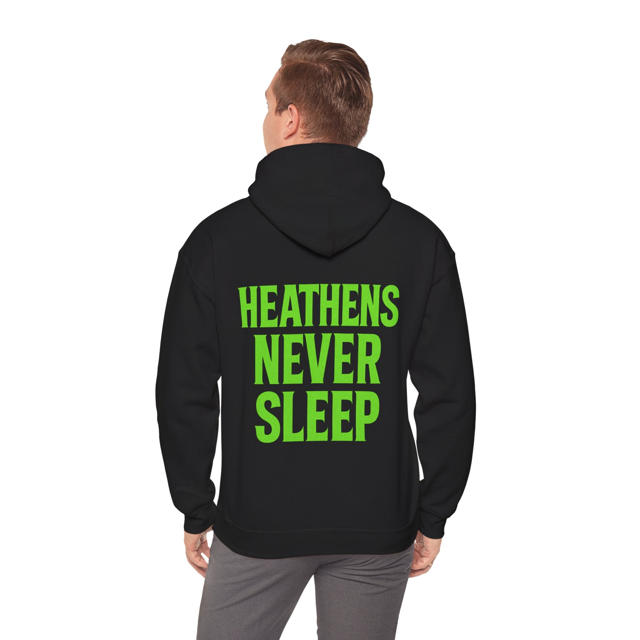 Heathens never sleep hoodie