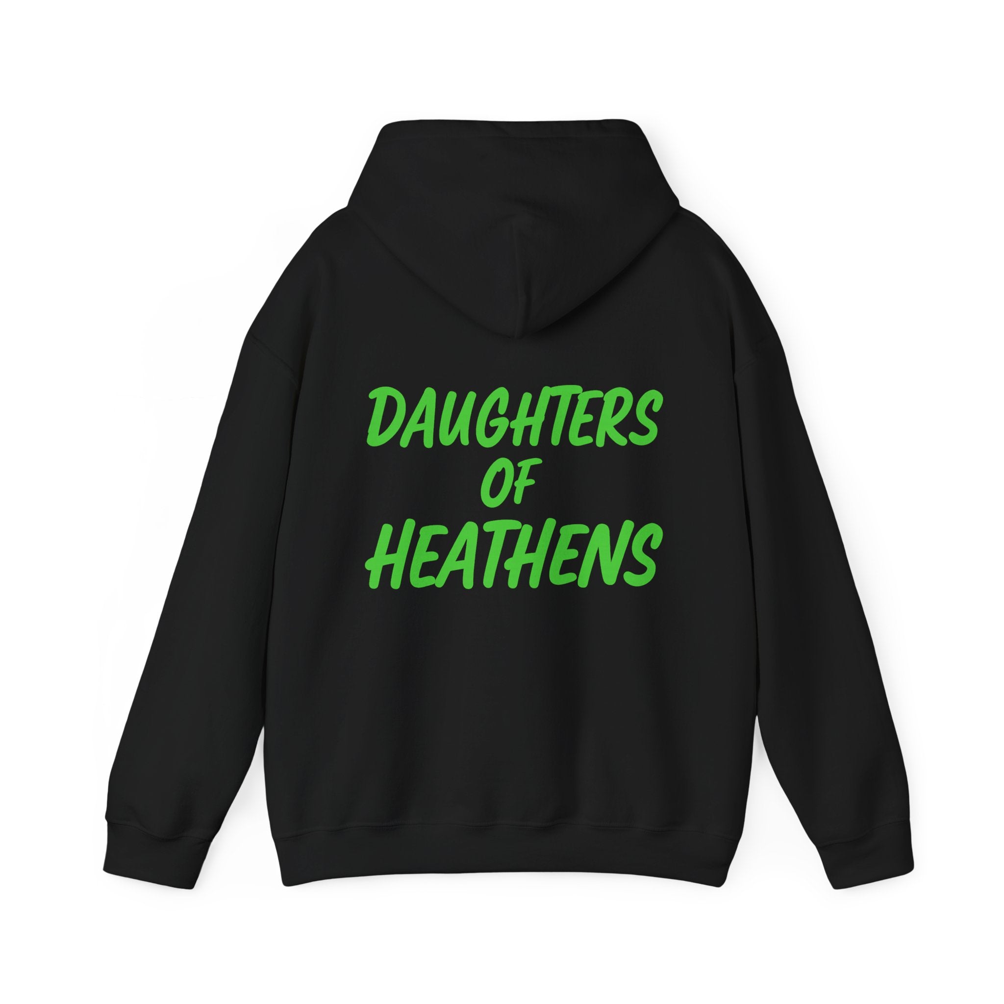 Daughters of Heathens hoodie